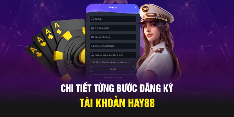 Chi tiết từng bước đăng ký HAY88