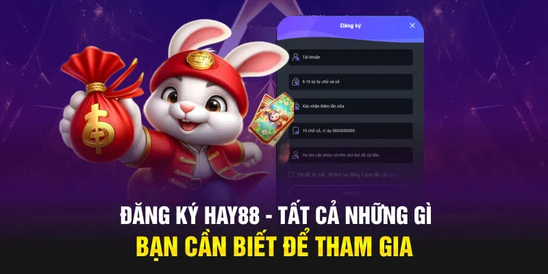 Những lưu ý khi đăng ký HAY88
